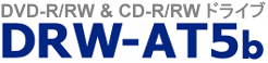 DVD-R/RW&CD-R/RWhCu  DRW-AT5