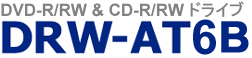 DVD-R/RW&CD-R/RWhCu  DRW-AT6B